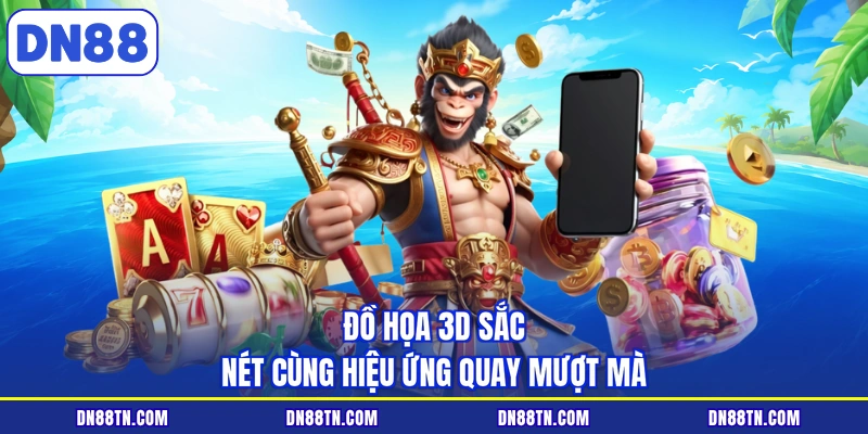 Đồ họa 3D sắc nét cùng hiệu ứng quay mượt mà